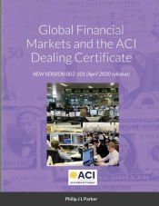 Portada de Global Financial Markets and the ACI Dealing Certificate