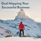 Portada de Goal Mapping Your Successful Business