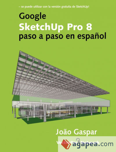 Google SketchUp Pro 8 paso a paso en español