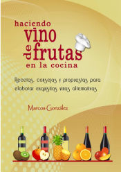 Portada de Haciendo Vino de Frutas en la Cocina