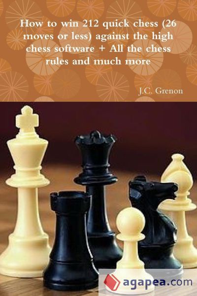 Less Chess Rules HOW TO WIN 212 QUICK CHESS (26 MOVES OR LESS) AGAINST THE HIGH CHESS ...