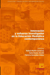 Portada de Innovación y esfuerzo investigador en la Educación Mediática contemporánea