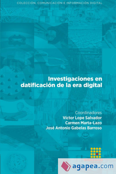 Investigaciones en datificación de la era digital