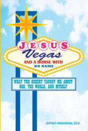 Portada de Jesus, Vegas, and a Horse with No Name