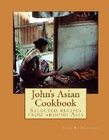 Portada de Johnâ€™s Asian Cook Book