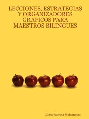 Portada de LECCIONES, ESTRATEGIAS Y ORGANIZADORES GRAFICOS PARA MAESTROS BILINGUES