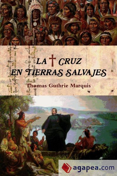 La Cruz En Tierras Salvajes