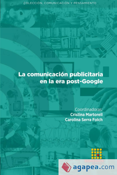 La comunicación publicitaria en la era post-Google