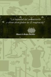 Portada de La vaguedad del pensamiento y otras atrocidades de la imaginación