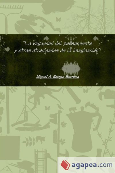 La vaguedad del pensamiento y otras atrocidades de la imaginación