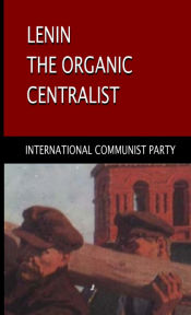 Portada de Lenin, The Organic Centralist