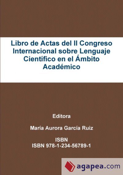 LIBRO DE ACTAS DEL II CONGRESO INTERNACIONAL SOBRE LENGUAJE CIENTIFICO ...