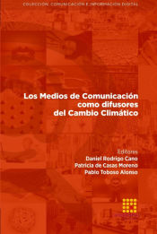 Portada de Los Medios de Comunicación como difusores del Cambio Climático