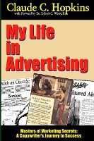 Portada de My Life in Advertising - Masters of Marketing Secrets
