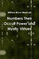 Portada de Numbers Their Occult Power and Mystic Virtues
