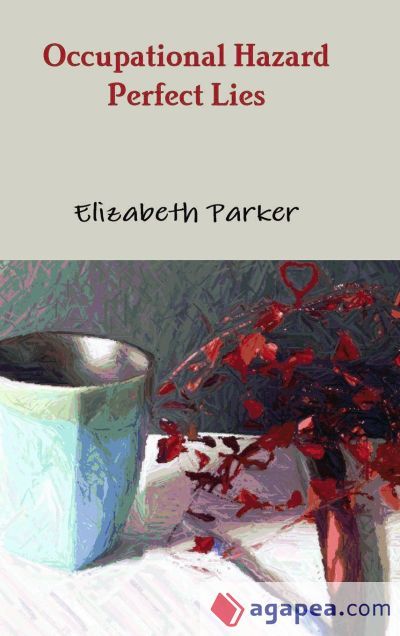 Occupational Hazard Perfect Lies