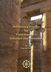 Portada de Preliminary Practice for Franz Bardon´s Initiation into Hermetics