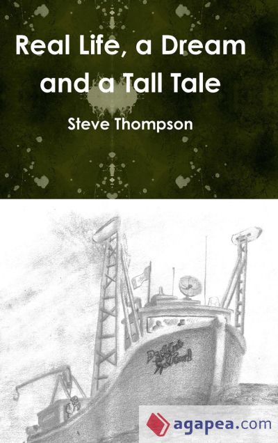 Real life, a Dream and a Tall Tale