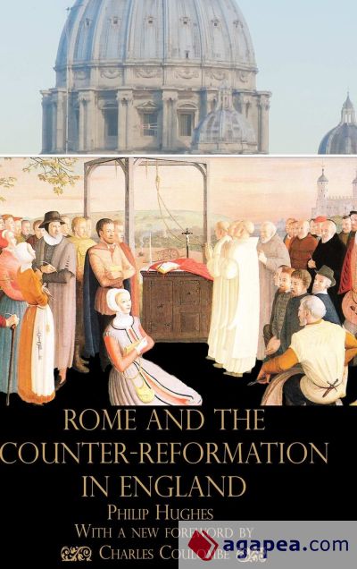 Rome and the Counter-Reformation in England