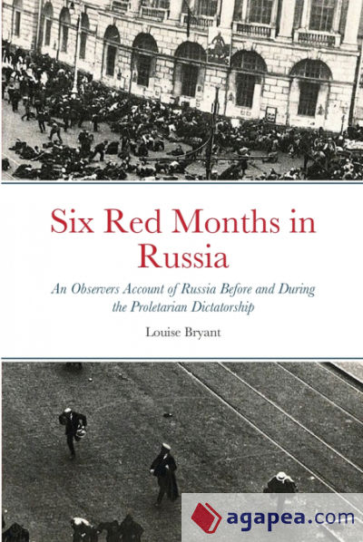 Six Red Months in Russia