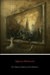 Portada de The Algernon Blackwood Collection