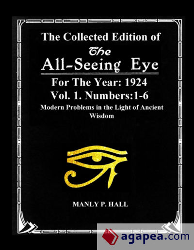 The Collected Edition of The All-Seing-Eye For The Year 1924. Vol. 1. Numbers