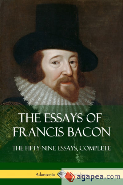 The Essays of Francis Bacon