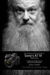 Portada de The Friedman Archives Guide to Sonyâ€™s A7 IV (B&W Edition)