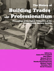 Portada de The History of Building Trades and Professionalism