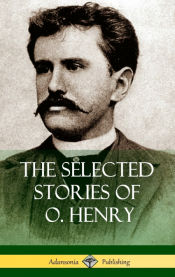 Portada de The Selected Stories of O. Henry (Hardcover)