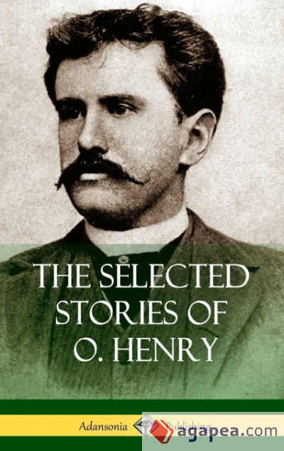 The Selected Stories of O. Henry (Hardcover)