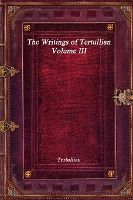 Portada de The Writings of Tertullian - Volume III