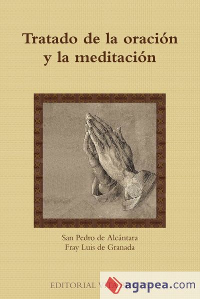 Tratado de La Oracion y La Meditacion