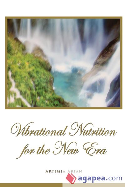 Vibrational Nutrition for the New Era