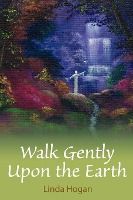 Portada de Walk Gently Upon the Earth