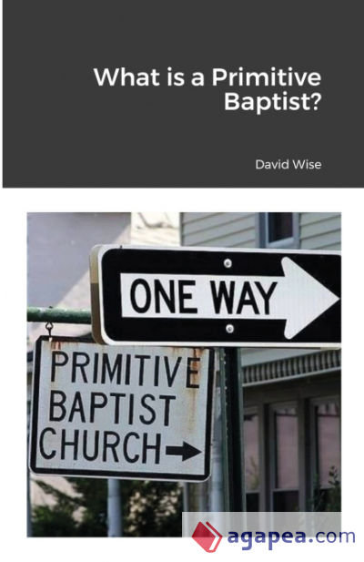 What is a Primitive Baptist