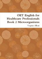 Portada de OET English for Healthcare Professionals Book 2 Microorganisms