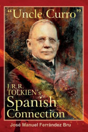 Portada de "Uncle Curro". J.R.R. Tolkienâ€™s Spanish Connection