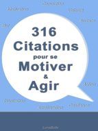 Portada de 316 citations pour se motiver et agir (Ebook)