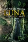 Lunar de Media Luna: Edicion Especial