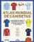 Portada de Atlas mundial de camisetas, de Agustín Martínez