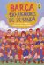 Portada de Barça. 100 jugadores de leyenda, de Ricardo Cavolo