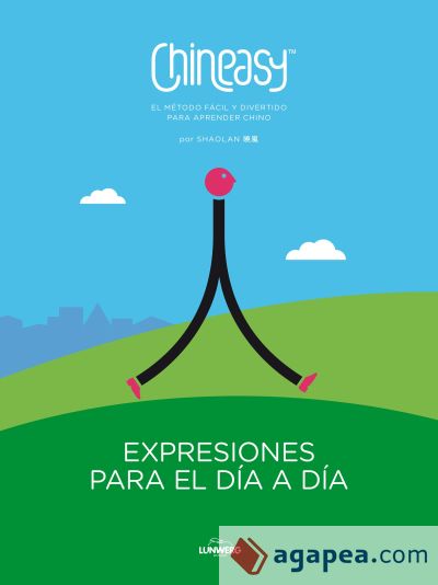 Chineasy. Expresiones para el día a día