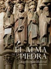 Portada de El alma de la piedra. Arquitectura medieval