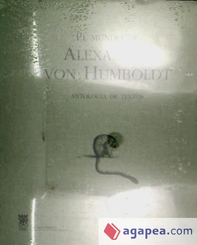 El mundo de Alexander Von Humboldt