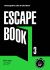 Portada de Escape book 3: Entre rejas, de Iván Tapia
