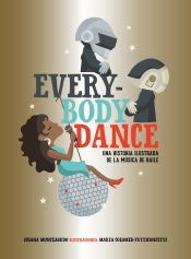 Portada de Everybody Dance: Una historia ilustrada de la música de baile