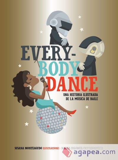 Everybody Dance: Una historia ilustrada de la música de baile