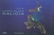 Portada de Galicia. Cami&ntilde;o celeste