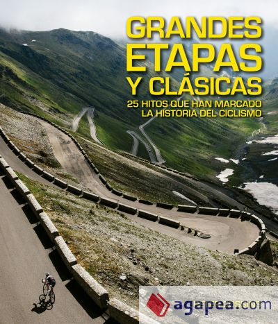 Grandes Etapas y Clásicas: 25 hitos que han marcado la historia del ciclismo